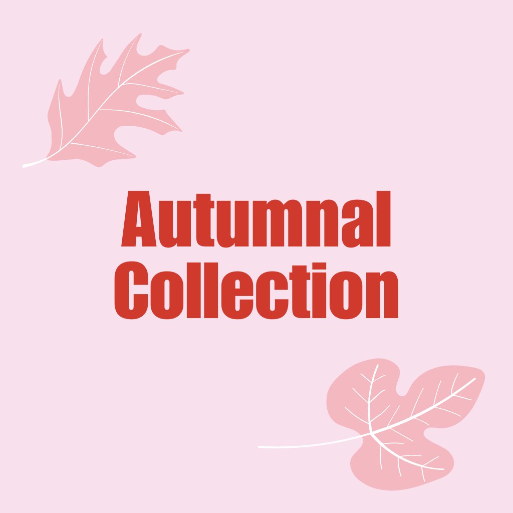 Autumnal Collection