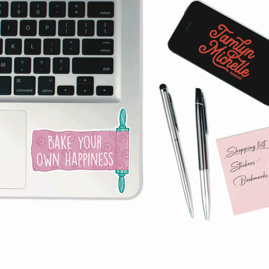 Bake Your Own Happiness | Sticker