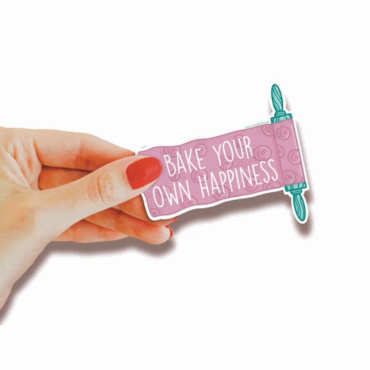 Bake Your Own Happiness | Sticker
