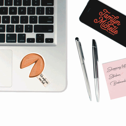 We make our own Luck | Sticker